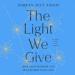 The Light We Give: How Sikh Wisdom Can Transform Your Life