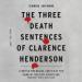 The Three Death Sentences of Clarence Henderson