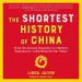 The Shortest History of China