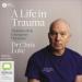A Life in Trauma: Memoirs of an Emergency Physician