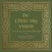 Be Thou My Vision: A Liturgy for Daily Worship