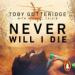 Never Will I Die