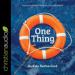 One Thing: Rediscover a Simpler Faith in Our Complicated World