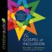 The Gospel of Inclusion