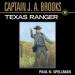 Captain J. A. Brooks, Texas Ranger