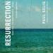 Resurrection: A Channeled Text