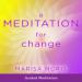 A Meditation for Change