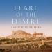 Pearl of the Desert: A History of Palmyra