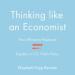 Thinking Like an Economist