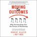 Moving to Outcomes