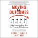 Moving to Outcomes