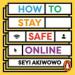 How to Stay Safe Online