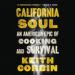 California Soul: An American Epic of Cooking and Survival