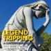 Legend Tripping: A Contemporary Legend Casebook