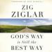 God's Way Is Still the Best Way