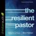 The Resilient Pastor