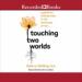 Touching Two Worlds