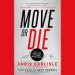 Move or Die: Creating a Game-Plan from Stuck to Significance