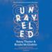 Unraveled: Hope for the Mom at the End of Her Rope