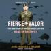 Fierce Valor