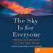 The Sky Is for Everyone