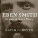 Eben Smith: The Dean of Western Mining