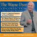 The Wayne Dyer Collection