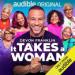 It Takes a Woman