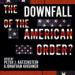 The Downfall of the American Order?