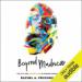 Beyond Madness
