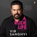 A Rude Life: The Memoir