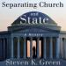 Separating Church and State: A History