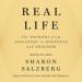 Real Life: The Journey from Isolation to Openness and Freedom