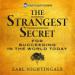 The Strangest Secret for Succeeding in the World Today