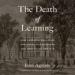 The Death of Learning