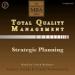 Total Quality Management: Strategic Planning