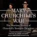 Mary Churchill's War