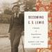 Becoming C.S. Lewis