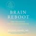 Brain Reboot: New Treatments for Healing Depression