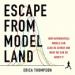Escape from Model Land