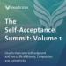 The Self-Acceptance Summit: Volume 1