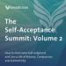 The Self-Acceptance Summit: Volume 2