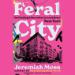 Feral City: On Finding Liberation in Lockdown New York