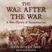 The War After the War: A New History of Reconstruction