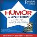 Readers Digest's Humor in Uniform