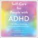 Self-Care for People with ADHD