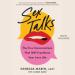 Sex Talks: The 5 Conversations That Will Transform Your Love Life