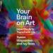 Your Brain on Art: How the Arts Transform Us