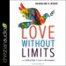 Love Without Limits