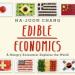 Edible Economics: A Hungry Economist Explains the World